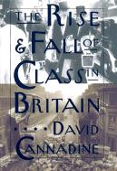 The Rise and Fall of Class in Britain