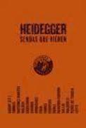 Heidegger, sendas que vienen : Congreso "Pensamiento, Arte, Poesía. Heidegger, 30 Años Después", celebrado en madrid del 22 al 26 de mayo de 2006