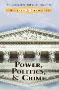Power, Politics and Crime
