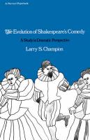 The Evolution of Shakespeare’s Comedy