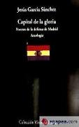 Capital de la gloria : poemas de la defensa de Madrid