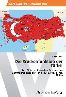 Die Brückenfunktion der Türkei