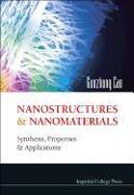 Nanostructures and Nanomaterials: Synthesis, Properties and Applications