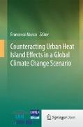 Counteracting Urban Heat Island Effects in a Global Climate Change Scenario