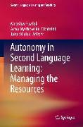 Autonomy in Second Language Learning: Managing the Resources