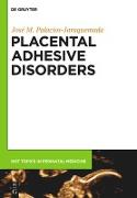 Placental Adhesive Disorders