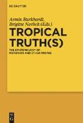 Tropical Truth(s)