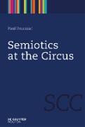 Semiotics at the Circus