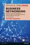 Financial Times Guide to Business Networking, The