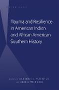 Trauma and Resilience in American Indian and African American Southern History