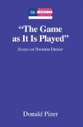 "The Game as It Is Played"