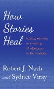 How Stories Heal