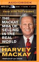 The MacKay MBA of Selling in the Real World