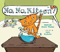 No, No, Kitten!