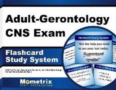 Adult-Gerontology CNS Exam Flashcard Study System: CNS Test Practice Questions & Review for the Adult-Gerontology Clinical Nurse Specialist Exam