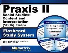Praxis II Social Studies: Content and Interpretation (5086) Exam Flashcard Study System