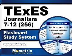 TExES Journalism 7-12 (256) Flashcard Study System: TExES Test Practice Questions & Review for the Texas Examinations of Educator Standards