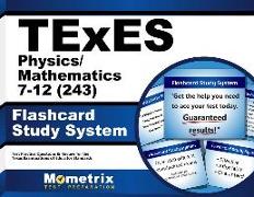 TExES Physics/Mathematics 7-12 (243) Flashcard Study System: TExES Test Practice Questions & Review for the Texas Examinations of Educator Standards