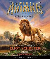 Rise and Fall (Spirit Animals, Book 6)