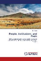 People, Institutions, and Pixels