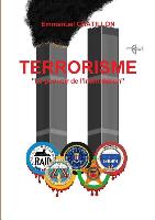 Terrorisme "Le Pouvoir de L'Intimidation"