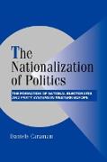 The Nationalization of Politics