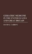 Geriatric Medicine in the USA and Great Britain