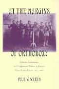 At the Margins of Orthodoxy