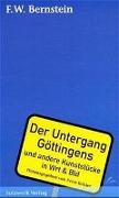 Der Untergang Göttingens und andere Kunststücke in Wrt und Bld