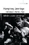 Humphrey Jennings: Film-Maker, Painter, Poet