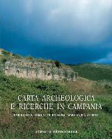 Carta Archeologica E Ricerche in Campania. Fascicolo 8: Comuni Di Bellona, Marcianise, Sturno