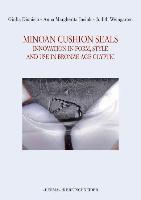 Minoan Cushion Seals: Innovation in Form, Style, and Use in Bronze Age Glyptic