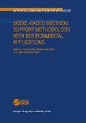 Model-Based Decision Support Methodology with Environmental Applications