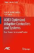 ADEX Optimized Adaptive Controllers and Systems