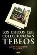 LOS CHICOS QUE COLECCIONABAN TEBEOS (NOVELA)