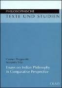 Essays on Indian Philosophy in Comparative Perspective