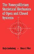 The Nonequilibrium Statistical Mechanics of Open and Closed Systems