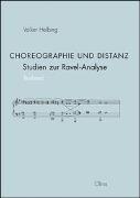 Choreographie und Distanz. Studien zur Ravel-Analyse