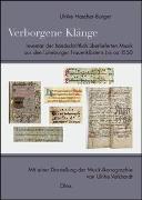 Verborgene Klänge. Inventar der handschriftlich überlieferten Musik aus den Lüneburger Frauenklöstern bis ca. 1550