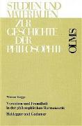 Verstehen und Fremdheit in der philosophischen Hermeneutik