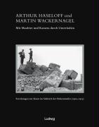 Arthur Haseloff und Martin Wackernagel - Mit Maultier und Kamera durch Unteritalien