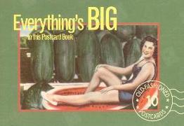 Everything's Big in This Postcard Book: Postcards from the Good Old Days
