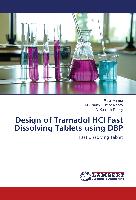 Design of Tramadol HCl Fast Dissolving Tablets using DBP