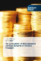 An Evaluation of Microfinance (SHGs) Scheme in Andhra Pradesh