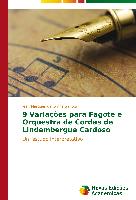 9 Variações para Fagote e Orquestra de Cordas de Lindembergue Cardoso