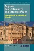 Empires, Post-Coloniality and Interculturality: New Challenges for Comparative Education