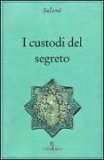 I custodi del segreto