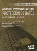 Actuaciones inspectoras en materia de protección de datos : el protocolo de inspección