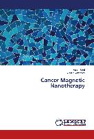 Cancer Magnetic Nanotherapy