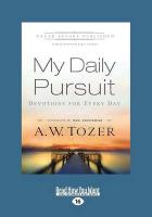 My Daily Pursuit: Devotions for Every Day (Large Print 16pt)